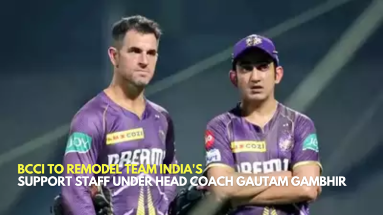 BCCI to Remodel​ Team India's Support Staff Under Head Coach Gautam Gambhir