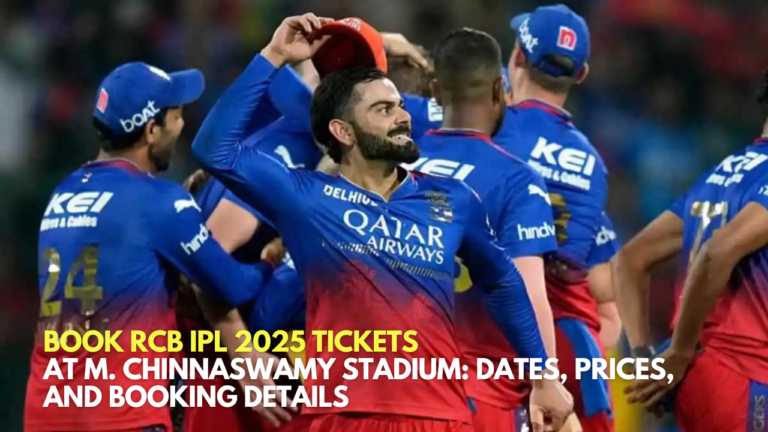 Book RCB IPL 2025 Tickets at M. Chinnaswamy Stadium: Dates, Prices, and Booking Details