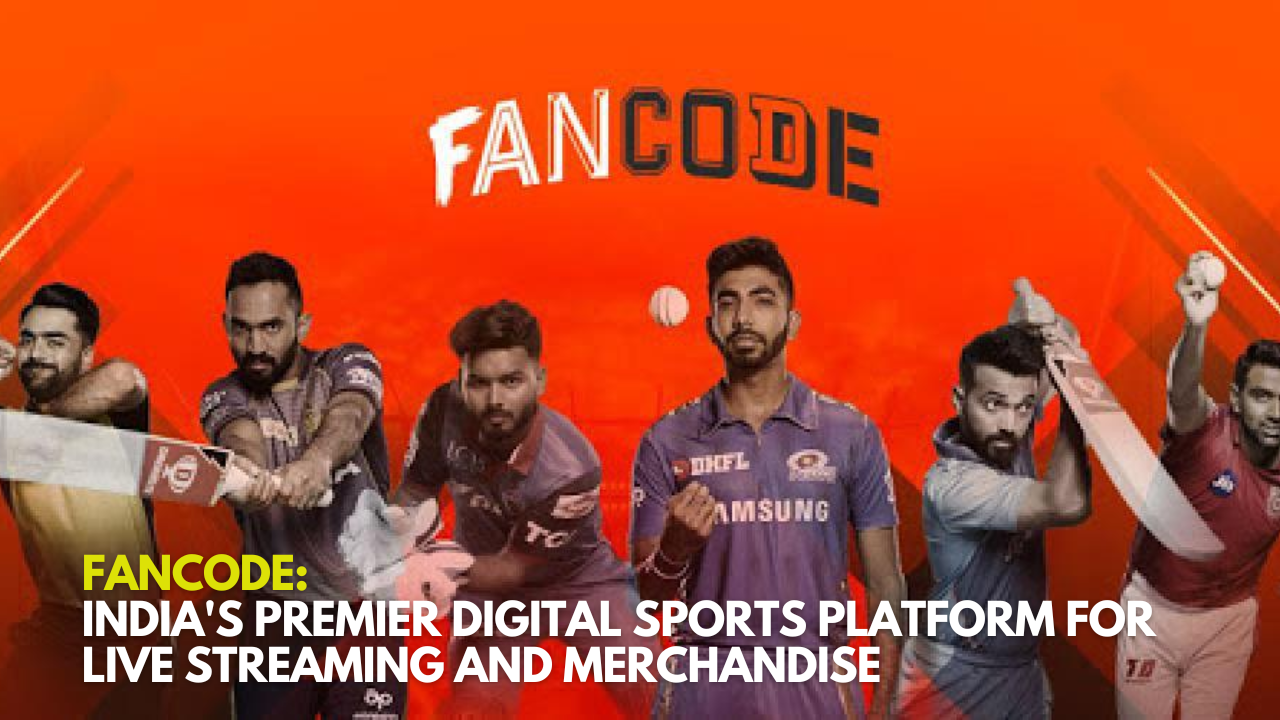 FanCode: India's Premier Digital Sports Platform for Live Streaming and Merchandise