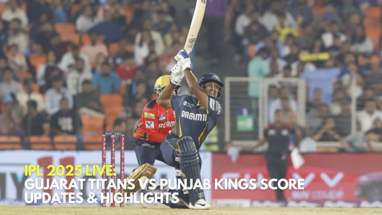 IPL 2025 Live Gujarat Titans vs Punjab Kings Score Updates & Highlights