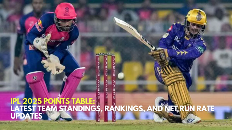 IPL 2025 Points Table: Latest Team Standings, Rankings, and Net Run Rate Updates
