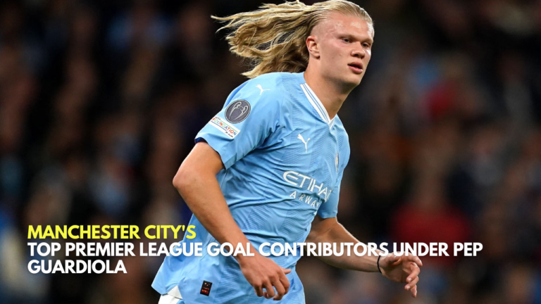 Manchester City's Top Premier League Goal Contributors Under Pep Guardiola