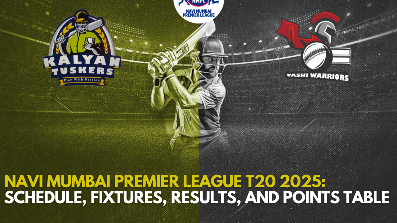 Navi Mumbai Premier League T20 2025: Schedule, Fixtures, Results, and Points Table