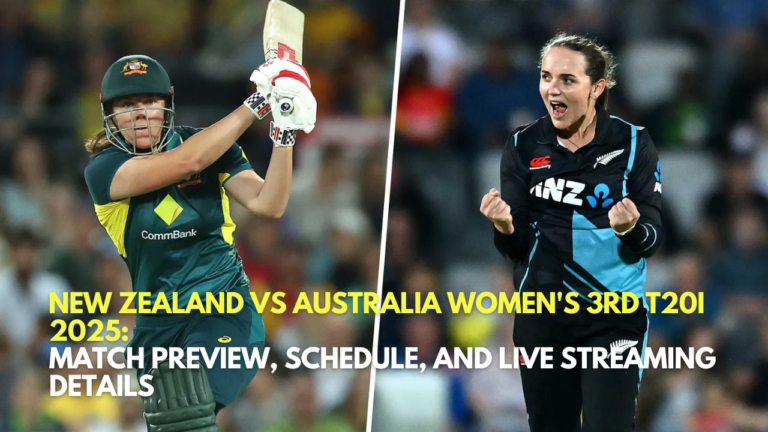 ​New Zealand vs Australia Women's 3rd T20I 2025: Match Preview, Schedule, and Live Streaming Details