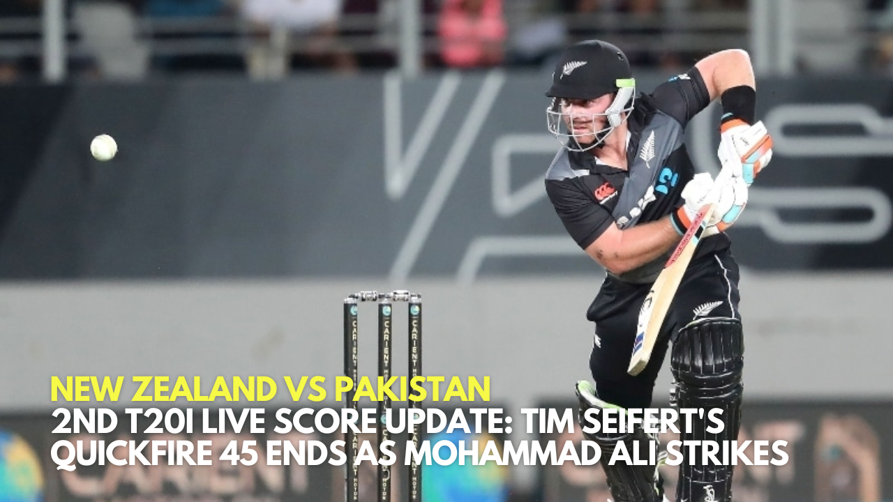 ​New Zealand vs Pakistan 2nd T20I Live Score Update: Tim Seifert's Quickfire 45 Ends as Mohammad Ali Strikes