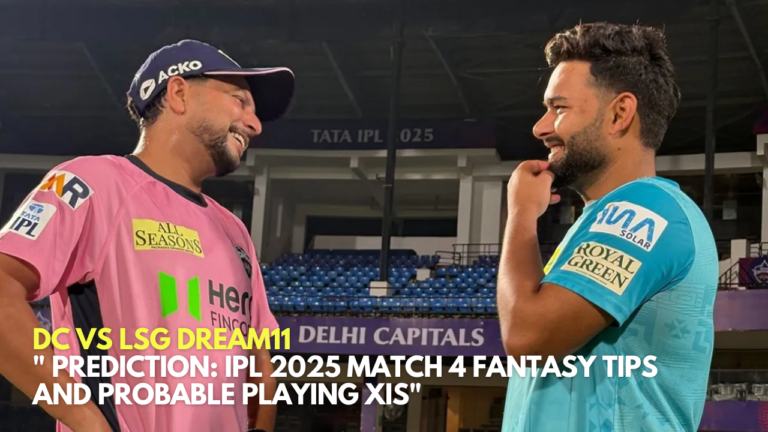 _Prediction IPL 2025 Match 4 Fantasy Tips and Probable Playing XIs_