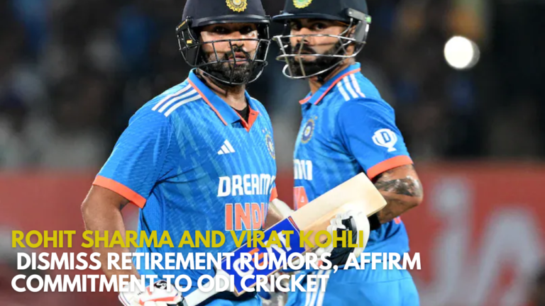 Rohit Sharma and Virat Kohli Dismiss Retirement Rumors, Affirm Commitment to ODI Cricket