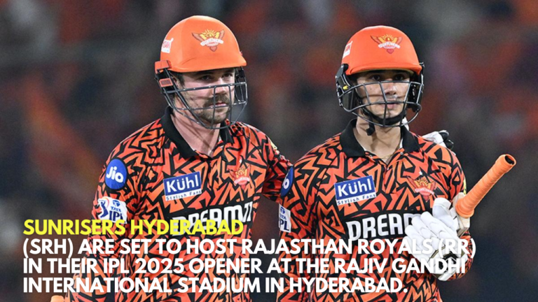 SRH) are set to host Rajasthan Royals (RR) in their IPL 2025 opener at the Rajiv Gandhi International Stadium in Hyderabad.