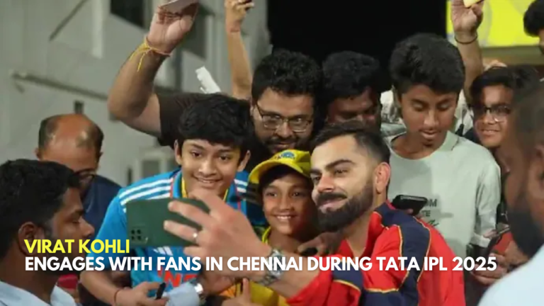 ​Virat Kohli Engages with Fans in Chennai During Tata IPL 2025